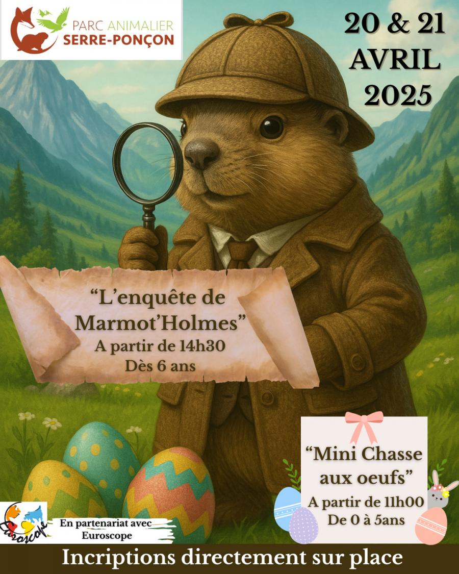 20 & 21 avril 2025 : L'enquête de Marmot'Holmes et Mini chasse aux oeufs !